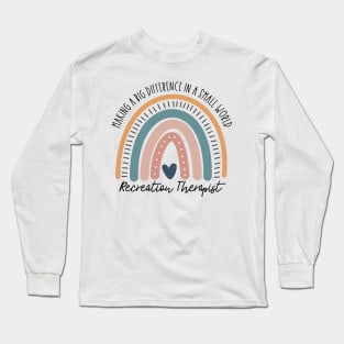 Recreation Therapist Long Sleeve T-Shirt